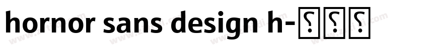 hornor sans design h字体转换